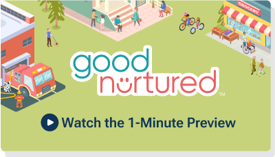 Good Nurtured 1-Minute Preview Video